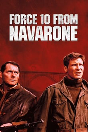 فیلم ده مرد از ناوارون Force 10 navarone 1978