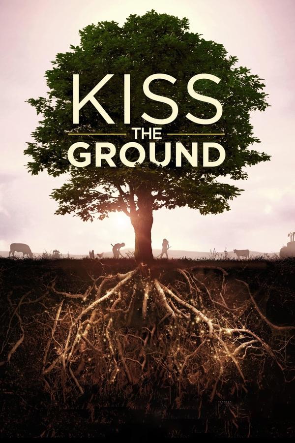 فیلم زمین را ببوس Kiss the Ground 2020