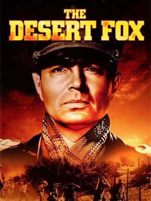 فیلم روباه صحرا The Desert Fox: The Story of Rommel 1951