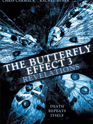 فیلم اثر پروانه ای 3 The Butterfly Effect 3: Revelations 2009