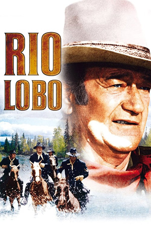 فیلم ریولوبو Rio Lobo 1970